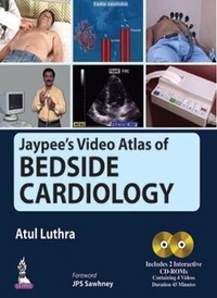 Enlarge image Cover: Jaypee's Video Atlas of Bedside Cardiology - Jaypee Brothers Medical Publishers