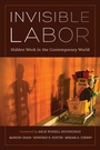 Cover: Invisible Labor - University of California Press