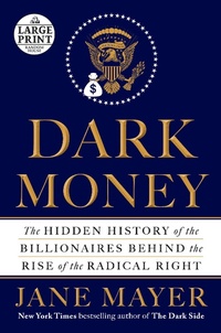 Enlarge image Cover: Dark Money - Prentice Hall Press