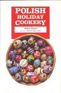 Abbildung von: Polish Holiday Cookery - Hippocrene Books Inc.,U.S.