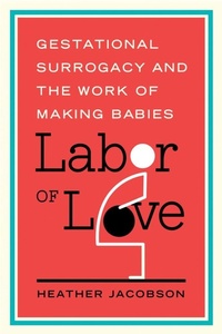 Enlarge image Cover: Labor of Love - Rutgers University Press