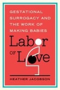 Cover: Labor of Love - Rutgers University Press