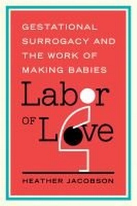 Enlarge image Cover: Labor of Love - Rutgers University Press