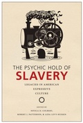 Cover: The Psychic Hold of Slavery - Rutgers University Press