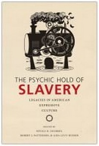 Abbildung von: The Psychic Hold of Slavery - Rutgers University Press