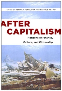 Enlarge image Cover: After Capitalism - Rutgers University Press