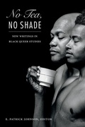 Cover: No Tea, No Shade - Duke University Press