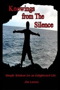 Enlarge image Cover: Knowings from The Silence - Jim Larsen