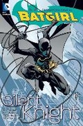 Cover: Batgirl Vol. 1 Silent Knight - DC Comics