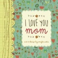 Cover: I Love You Mom - Sellers Publishing, Incorporated