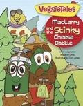 Cover: Veggie Tales: Maclarry And The Stinky Cheese Battle - Broadman & Holman Publishers