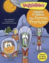 Enlarge image Cover: Veggies In Space: The Fennel Frontier - Broadman & Holman Publishers