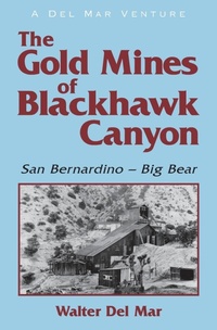 Abbildung von: The Gold Mines of Blackhawk Canyon - Epic Press