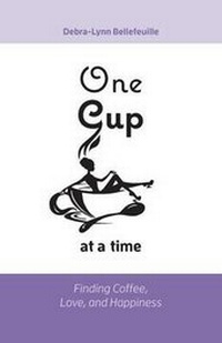Abbildung von: One Cup at a Time - FriesenPress
