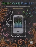 Cover: Music Class Playlist - Alfred Publishing Company Inc