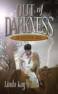 Cover: Out of Darkness to Accepted Love - AUTHORHOUSE