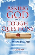Cover: Asking God Some Tough Questions - WestBow Press