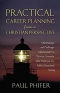 Cover: Practical Career Planning from a Christian Perspective - Advantage Inspirational