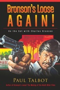 Cover: Bronson's Loose Again! On the Set with Charles Bronson - BEARMANOR MEDIA