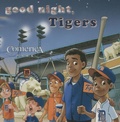 Cover: Good Night Tigers - Michaelson Entertainment