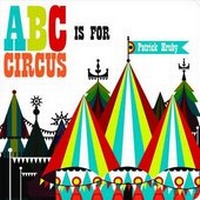 Enlarge image Cover: ABC Is for Circus - Ammo Books