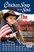 Cover: Chicken Soup for the Soul: The Spirit of America - Chicken Soup for the Soul Publishing, LLC