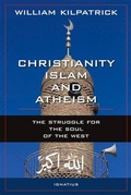 Cover: Christianity, Islam and Atheism - Ignatius Press