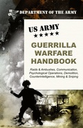 Cover: U.S. Army Guerrilla Warfare Handbook - Silver Rock Publishing