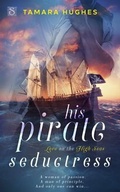 Cover: His Pirate Seductress - Entangled Publishing
