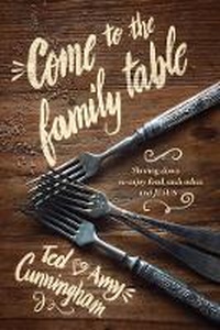 Enlarge image Cover: Come to the Family Table - NavPress Publishing Group