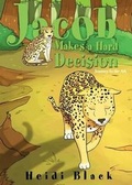 Cover: Jacob Makes a Hard Decision - Tate Publishing & Enterprises