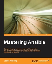 Enlarge image Cover: Mastering Ansible - Packt Publishing