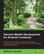 Cover: Xamarin Mobile Development for Android Cookbook - Packt Publishing