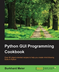 Enlarge image Cover: Python GUI Programming Cookbook - Packt Publishing