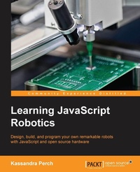 Enlarge image Cover: Learning Javascript Robotics - Packt Publishing
