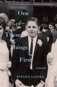 Enlarge image Cover: One of These Things First - Delphinium Books, Inc