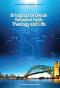 Cover: Bridging the Divide between faith, theology and Life - ATF Press