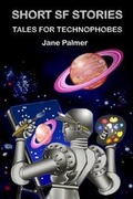 Cover: Short SF Stories, Tales for Technophobes - Dodo Books