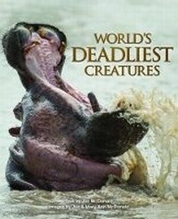 Enlarge image Cover: Worlds Deadliest Creatures - Reed New Holland