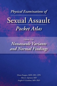 Abbildung von: Physical Examinations of Sexual Assault Pocket Atlas, Volume 2: Nonassault Variants and Normal Findings - STM Learning