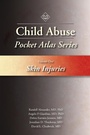 Cover: Child Abuse Pocket Atlas Series, Volume 1: Skin Injuries - STM Learning