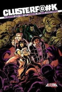 Enlarge image Cover: Clusterf@#k - Alterna Comics