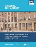 Cover: Crosse and Blackwell 1830-1921 - Museum of London Archaeology Service