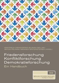 Cover: Friedensforschung, Konfliktforschung, Demokratieforschung - B&ouml;hlau