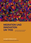 Cover: Migration und Innovation um 1900 - B&ouml;hlau
