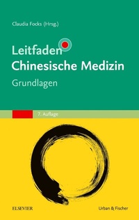 Abbildung von: Leitfaden Chinesische Medizin - Grundlagen - Urban & Fischer