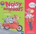 Cover: Noisy Neighbours - Kingfisher Books Ltd