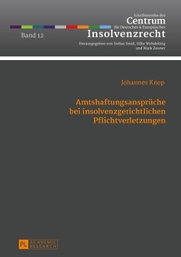 Abbildung von: Amtshaftungsansprüche bei insolvenzgerichtlichen Pflichtverletzungen - Peter Lang Verlag