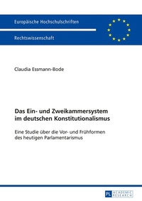 Abbildung von: Das Ein- und Zweikammersystem im deutschen Konstitutionalismus - Peter Lang Verlag