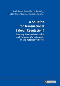 Bild vergrößern Bild: A Solution for Transnational Labour Regulation? - Peter Lang Verlag